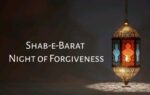 Shab-e-Barat: The Night of Forgiveness and Destiny