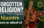 Niamtre: मेघालय का भूला हुआ आदिवासी धर्म